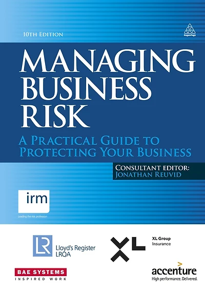 Managing Business Risk: A Practical Guide to Protecting Your