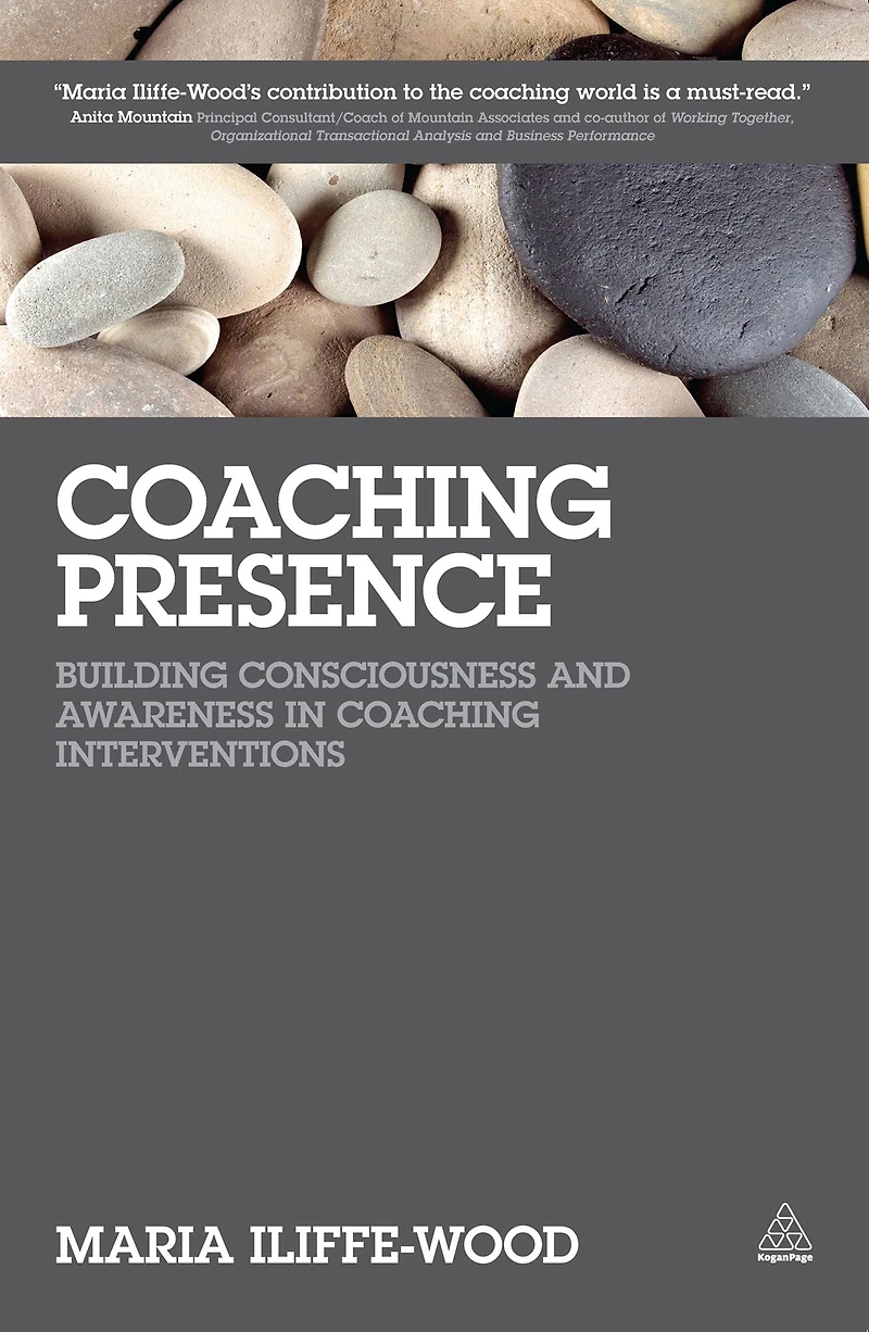 Coaching Presence: Building Consciousness and Awareness Interventions