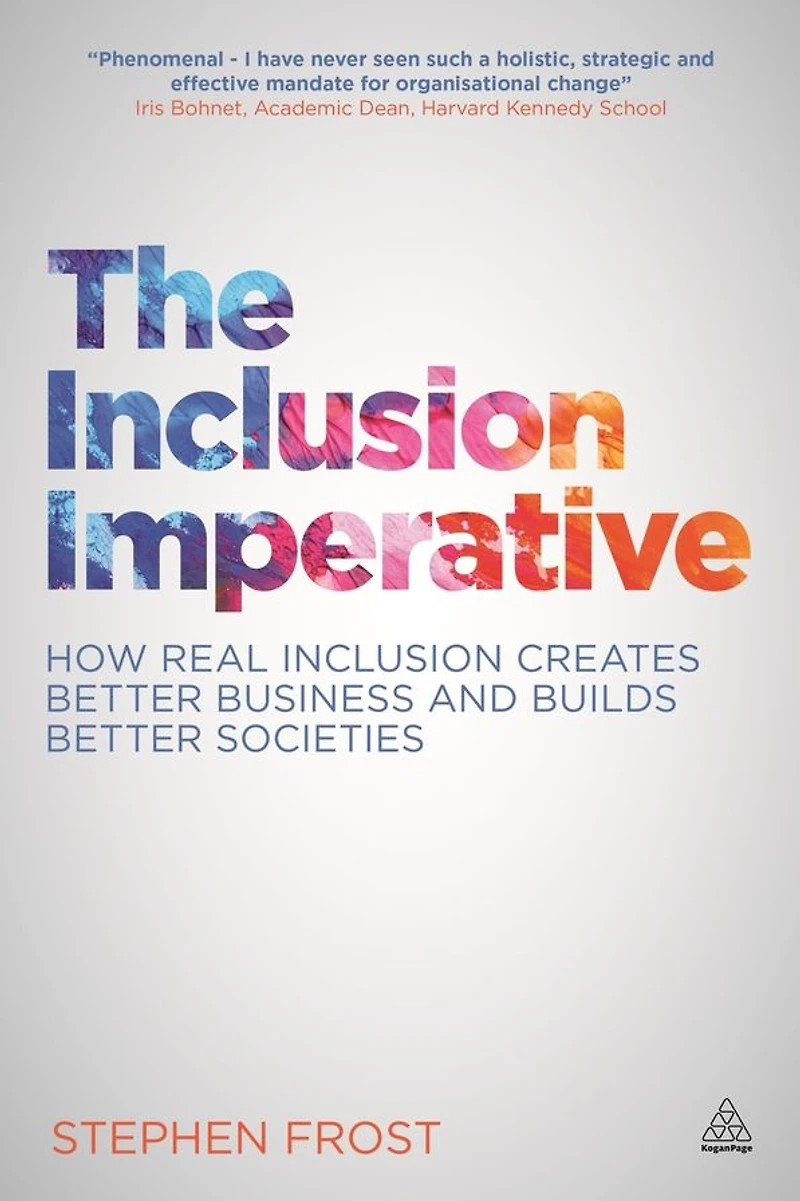 The Inclusion Imperative: How Real Creates Better Business and Builds Societies