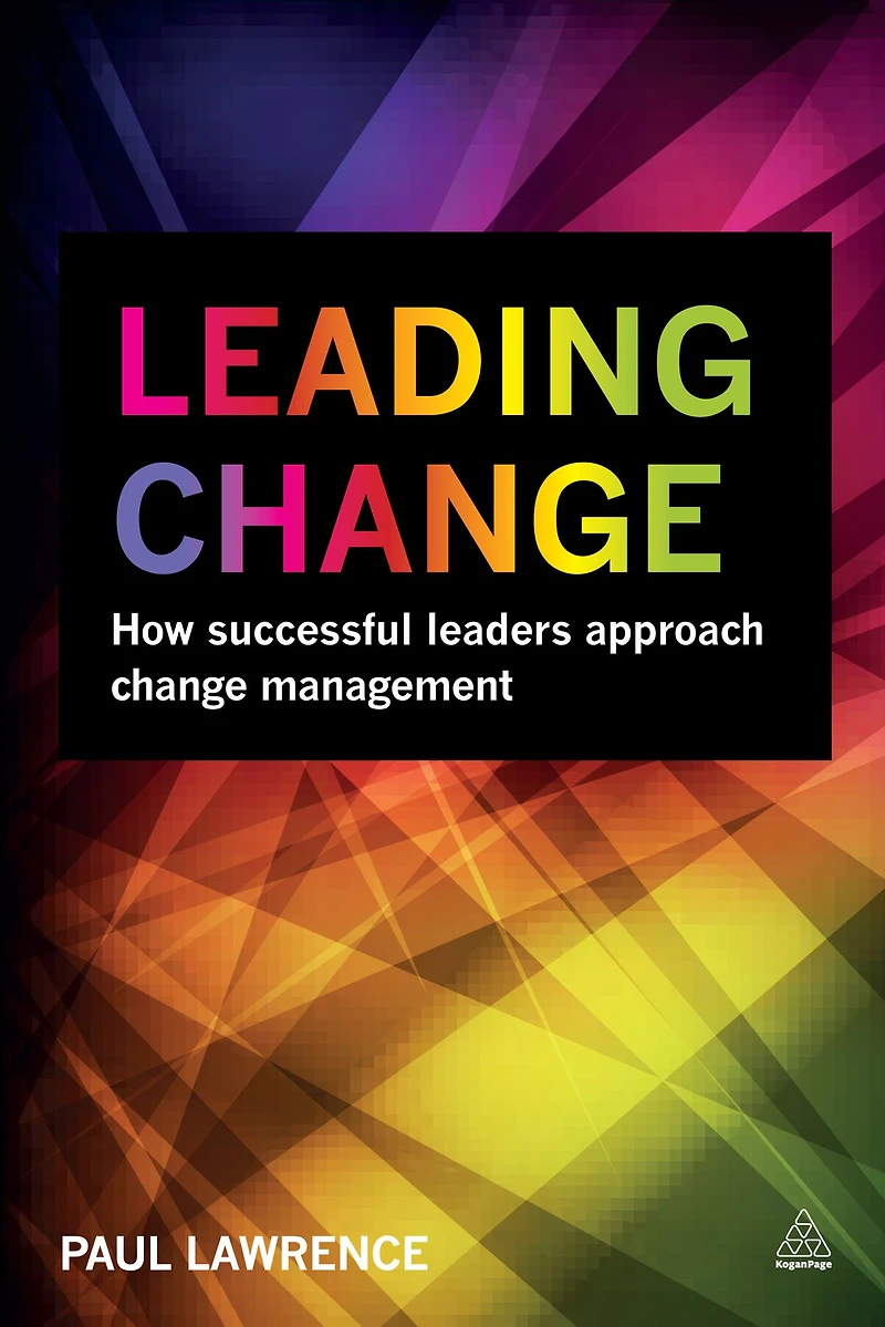 Leading Change: How Successful Leaders Approach Change Management