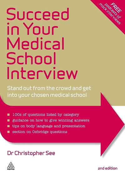 Succeed Your Medical School Interview: Stand Out from the Crowd and Get into Chosen