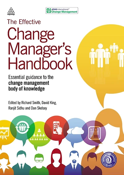 The Effective Change Manager's Handbook