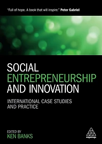 Social Entrepreneurship and Innovation: International Case Studies Practice