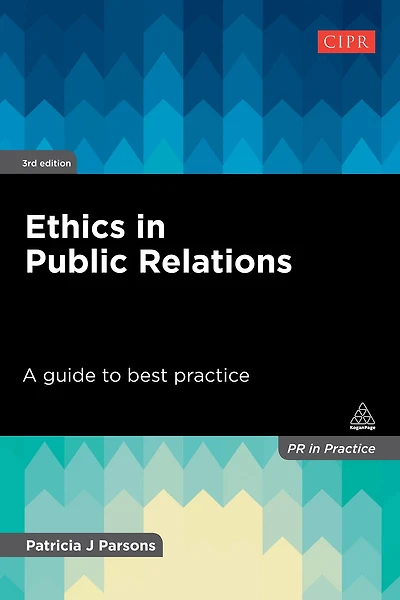 Ethics Public Relations: A Guide to Best Practice