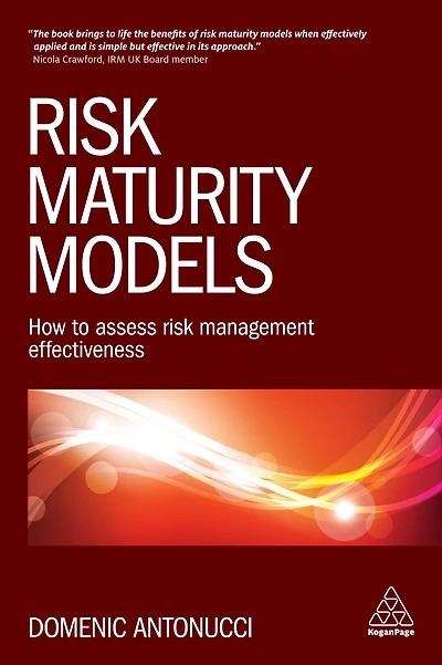 Risk Maturity Models: How to Assess Management Effectiveness
