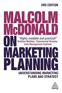 Malcolm McDonald on Marketing Planning: Understanding Plans and Strategy