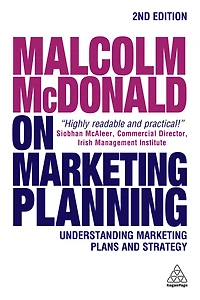 Malcolm McDonald on Marketing Planning: Understanding Plans and Strategy