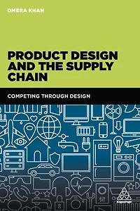 Product Design and the Supply Chain: Competing Through