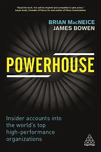 Powerhouse: Insider Accounts into the World's Top High-performance Organizations