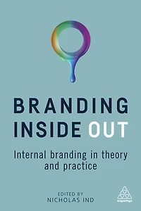 Branding Inside Out: Internal Theory and Practice