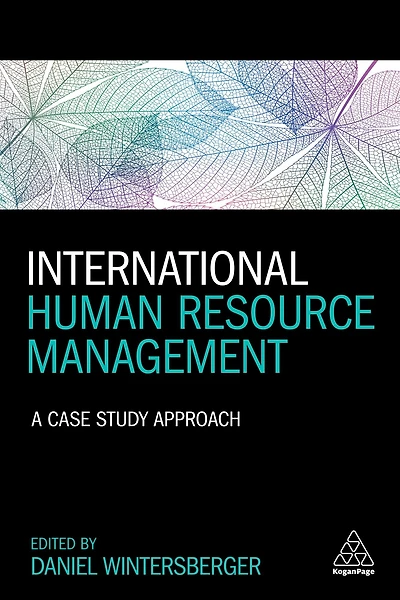 International Human Resource Management: A Case Study Approach
