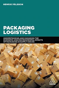 packaging Logistics: Understanding and managing the economic environmental impacts of supply chains