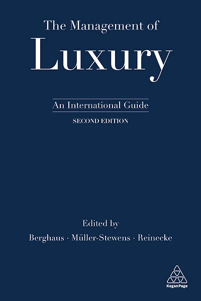 The Management of Luxury: An International Guide