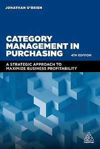 Category Management in Purchasing: A Strategic Approach to Maximize Business Profitability