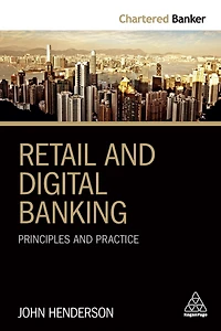 Retail and Digital Banking: Principles Practice