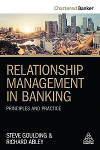 Relationship Management Banking: Principles and Practice