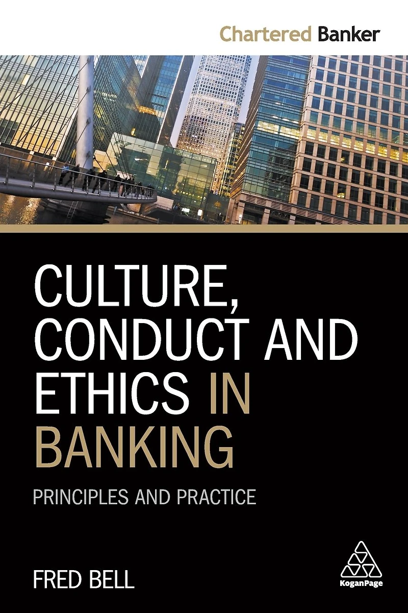 Culture, Conduct and Ethics Banking: Principles Practice
