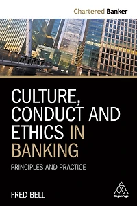 Culture, Conduct and Ethics Banking: Principles Practice
