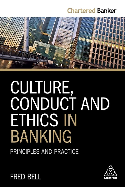 Culture, Conduct and Ethics Banking: Principles Practice