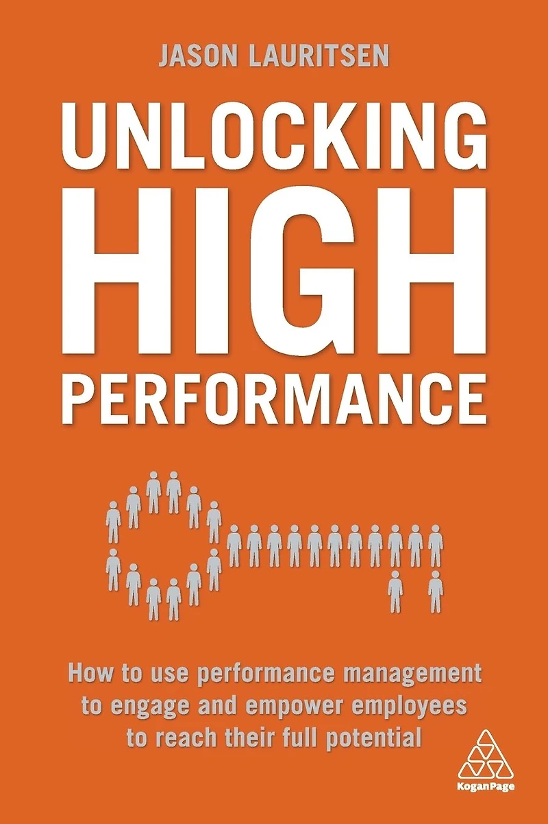 Unlocking High Performance: How to use performance management engage and empower employees reach their full potential
