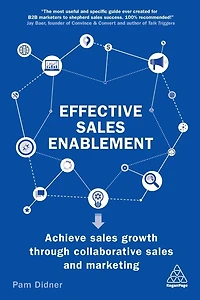 Effective sales Enablement: Achieve growth through collaborative and marketing