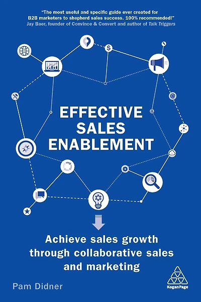 Effective sales Enablement: Achieve growth through collaborative and marketing
