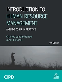 Introduction to Human Resource Management: A Guide to HR in Practice