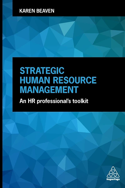 Strategic Human Resource Management: An HR Professional's Toolkit