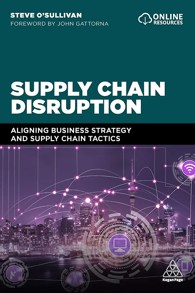 Supply Chain Disruption: Aligning Business Strategy and Tactics