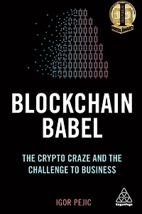 Blockchain Babel: the Crypto Craze and Challenge to Business