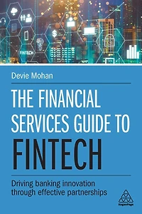 The Financial Services Guide to Fintech: Driving Banking Innovation Through Effective Partnerships