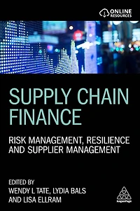 Supply Chain Finance: Risk Management, Resilience and Supplier Management