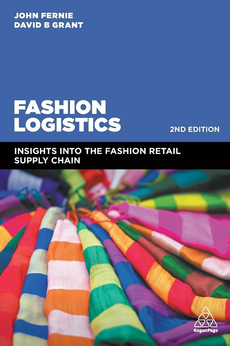 Fashion Logistics: Insights into the Fashion Retail Supply Chain