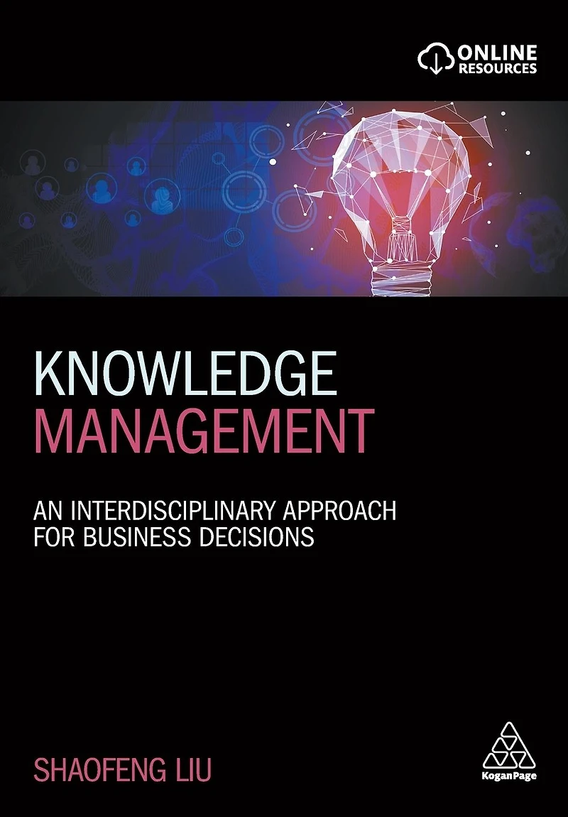 Knowledge Management: An Interdisciplinary Approach for Business Decisions