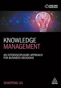 Knowledge Management: An Interdisciplinary Approach for Business Decisions