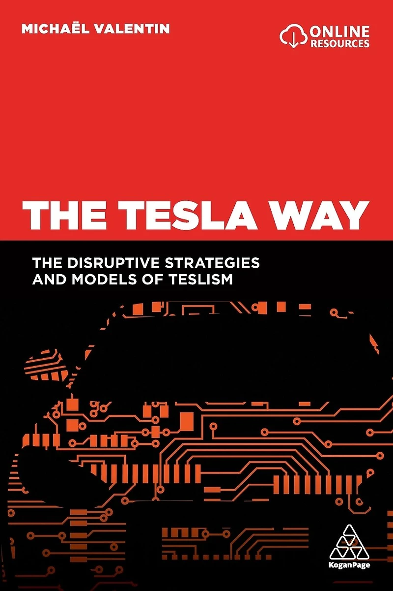 The Tesla Way: disruptive strategies and models of Teslism