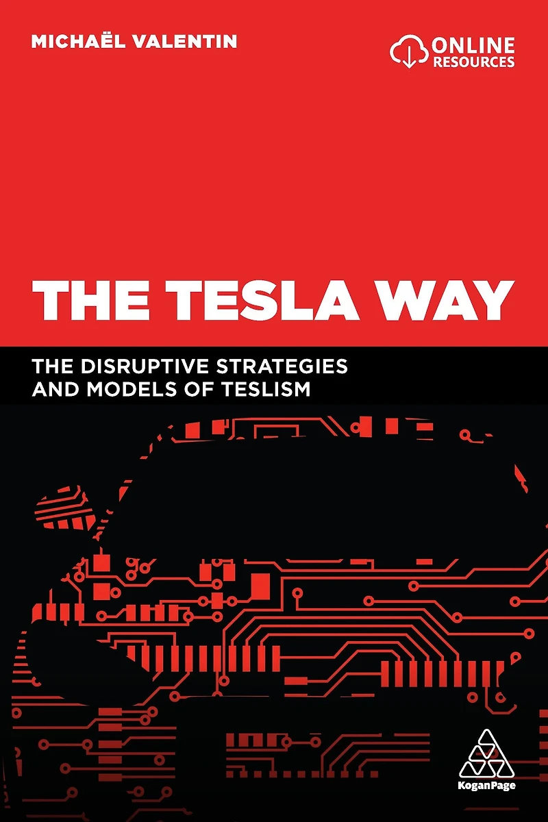 The Tesla Way: disruptive strategies and models of Teslism
