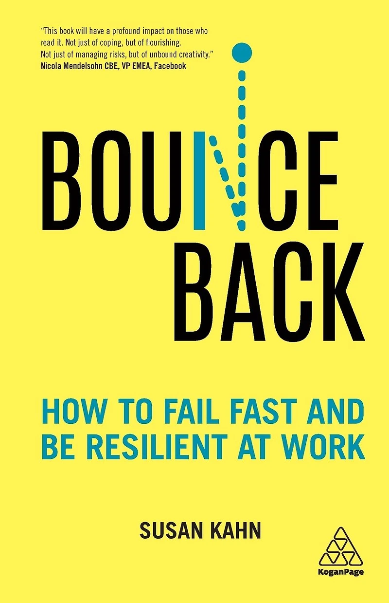 Bounce Back: How to Fail Fast and be Resilient at Work
