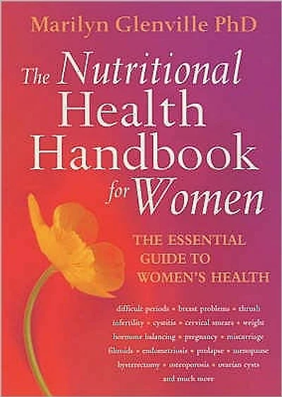 The Nutritional Health Handbook for Women