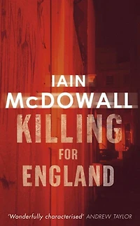 Killing for England (Jacobson and Kerr Series #4)