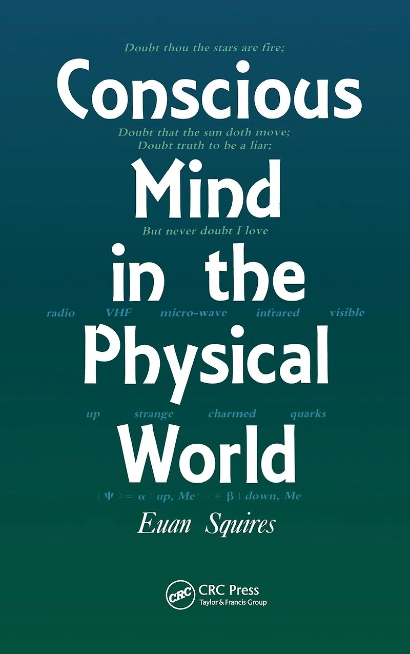 Conscious Mind the Physical World