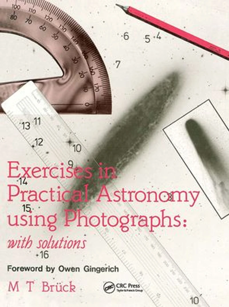 Exercises Practical Astronomy: Using Photographs