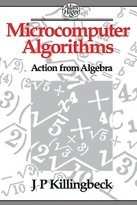 Microcomputer Algorithms: Action from Algebra