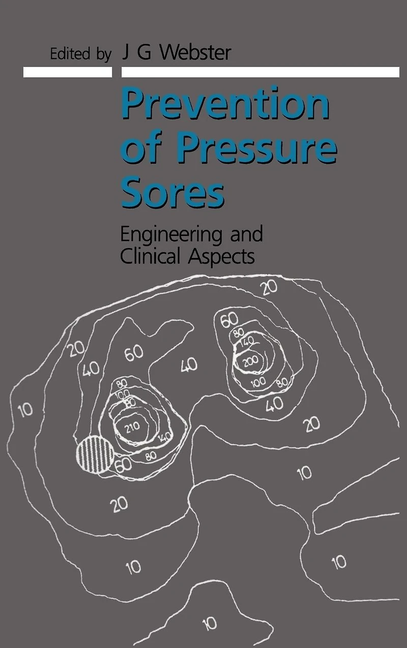 Prevention of Pressure Sores: Engineering and Clinical Aspects