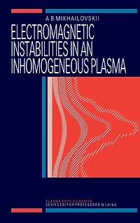Electromagnetic Instabilities an Inhomogeneous Plasma