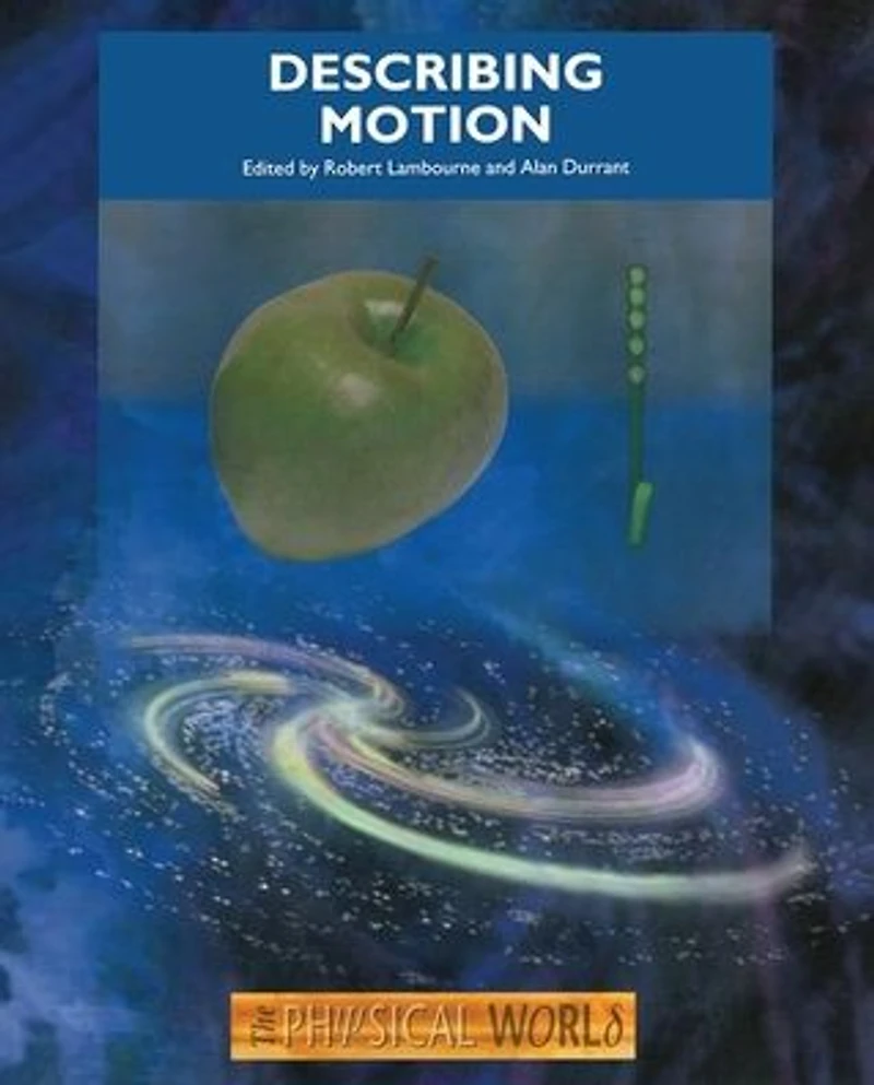 Describing Motion: The Physical World