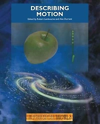 Describing Motion: The Physical World