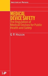Medical Device Safety: The Regulation of Devices for Public Health and Safety