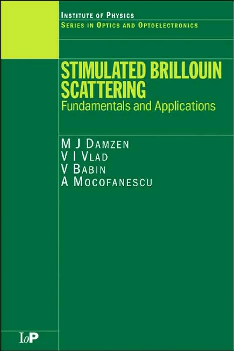 Stimulated Brillouin Scattering: Fundamentals and Applications