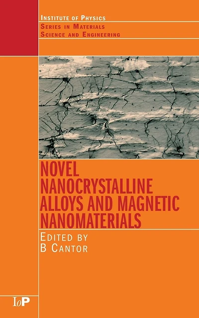 Novel Nanocrystalline Alloys and Magnetic Nanomaterials